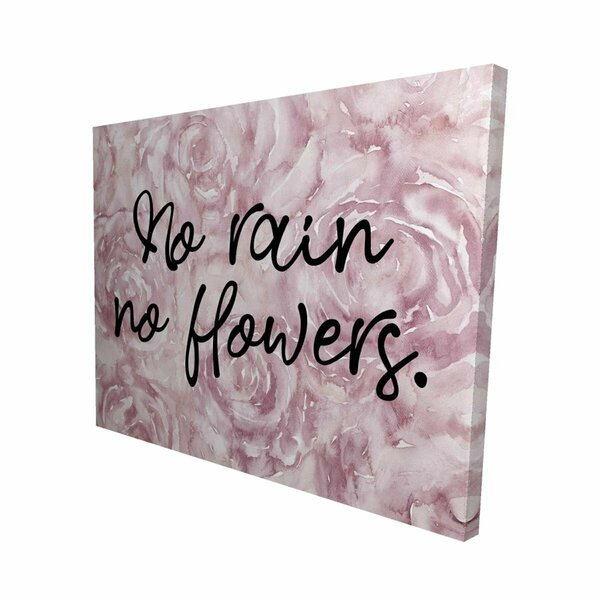 Fondo 16 x 20 in. No Rain No Flowers-Print on Canvas FO3336231